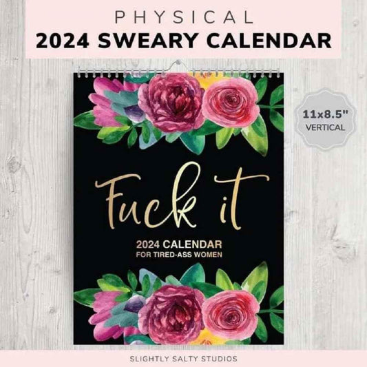 Fuck it Blumenkalender Memo, Wandkalender 2024 für müde Frauen