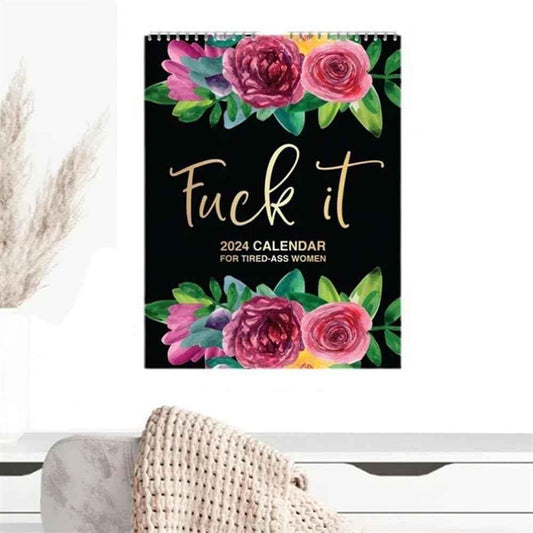 Fuck it Blumenkalender Memo, Wandkalender 2024 für müde Frauen